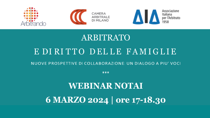 Il webinar dei notai su Arbitrato e Diritto delle Famiglie